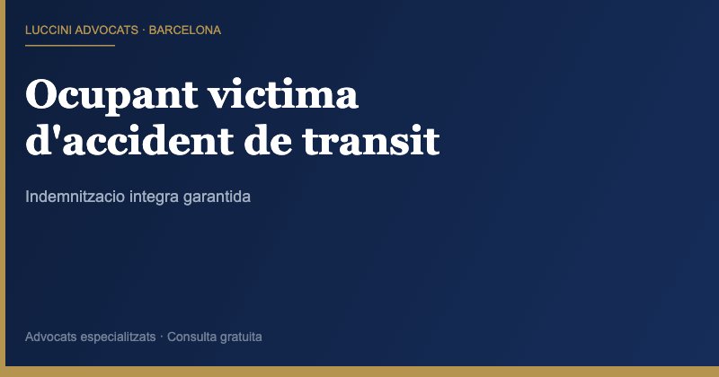 ocupant víctima accident trànsit indemnització